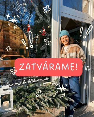 💙 ZATVÁRAME A LÚČIME SA! 💙 Nie dnes!!! ⭐️Január je však posledný mesiac, kedy bude Bubliboom otvorený a vy môžete u nás...
